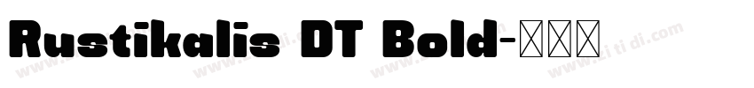 Rustikalis DT Bold字体转换